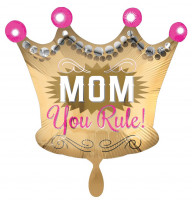 Mom You Rule Krone Folienballon 50cm