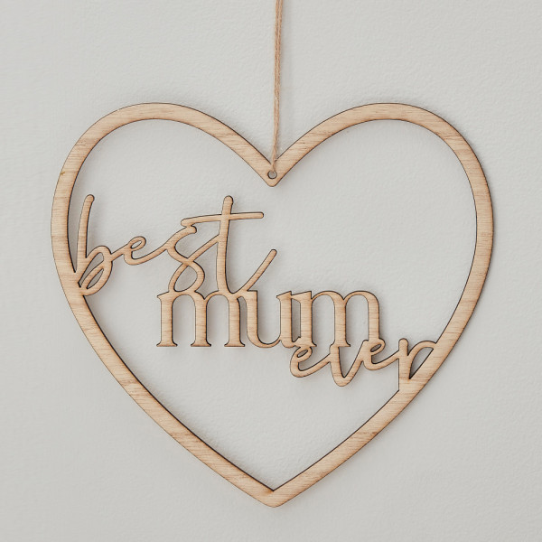 Best Mum ever decorative heart made of wood