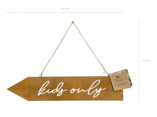 Kids Only wooden sign 36 x 7.5cm 2