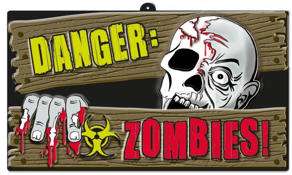 Zombie Town warning sign 43.8 x 25cm
