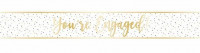 You`re Engaged foil banner 174cm