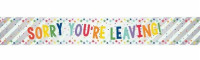 Sorry You`re Leaving Folien Banner 2,7m