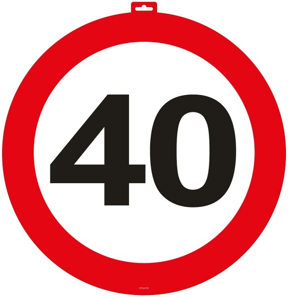 Traffic sign 40 years 26 cm